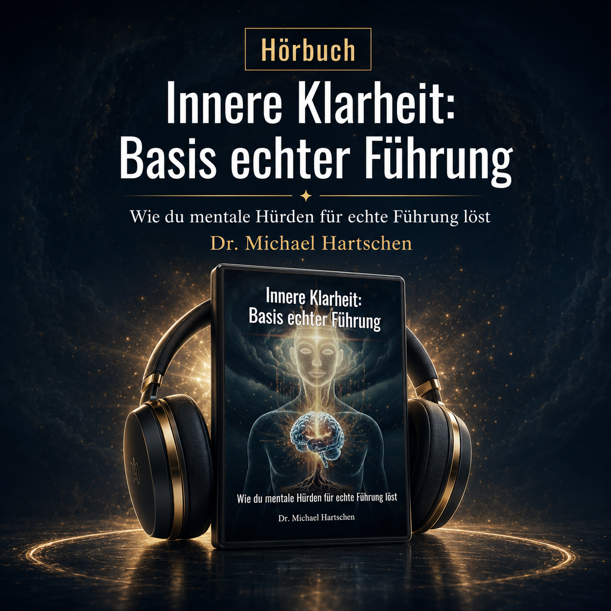 Hörbuch Innere Klarheit Basis echter Führung Hartschen - p